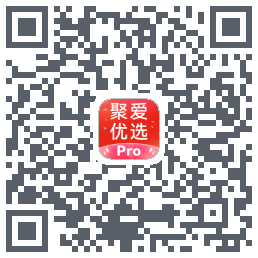 聚爱优选Pro的下載二維碼